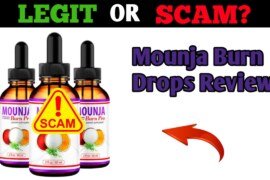 Mounja Burn Drops Review: Legit or a Scam? Scam Exposed!