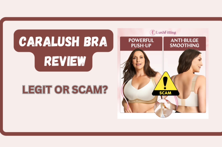 Caralush Bra Review – Is caralush.com Legit or Scam? Should You Buy It?